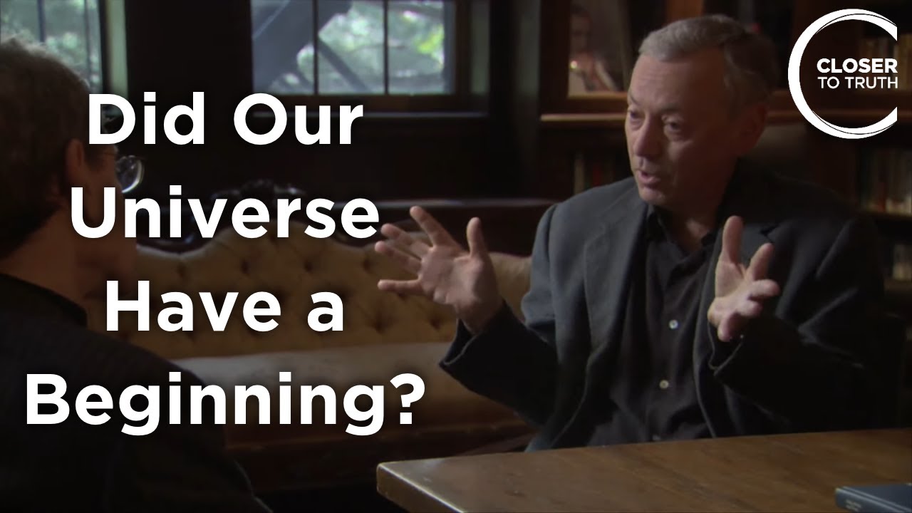 Alexander Vilenkin - Did Our Universe Have a Beginning?