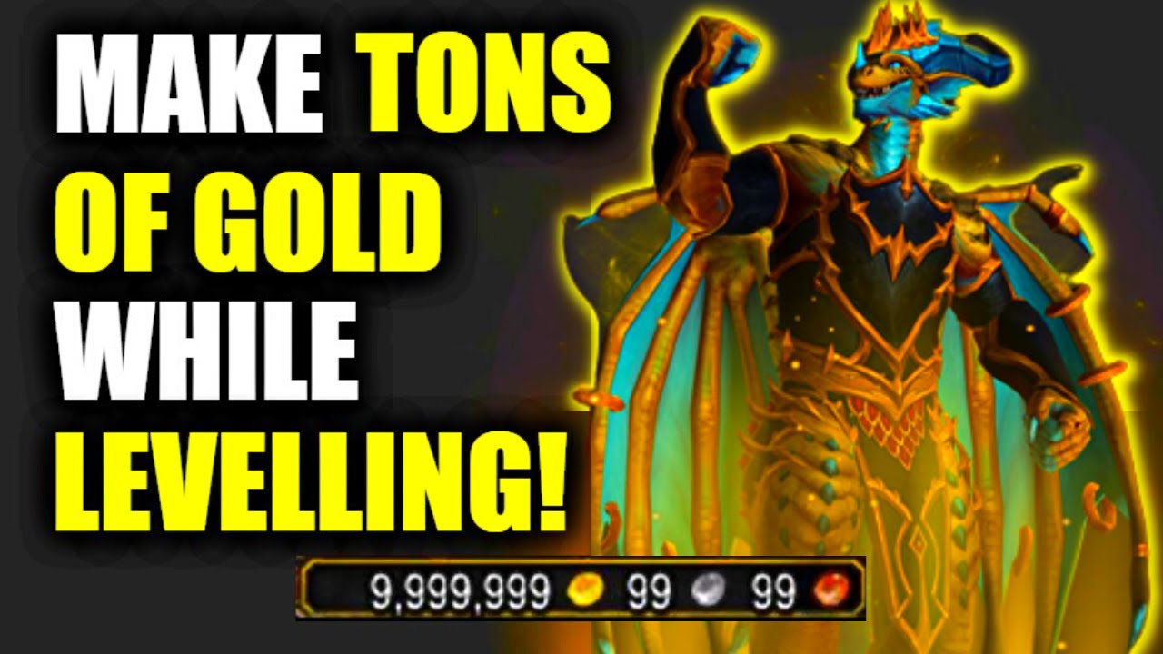 BEST WAYS To Make Some GOLD while Levelling! WoW Dragonflight GoldMaking