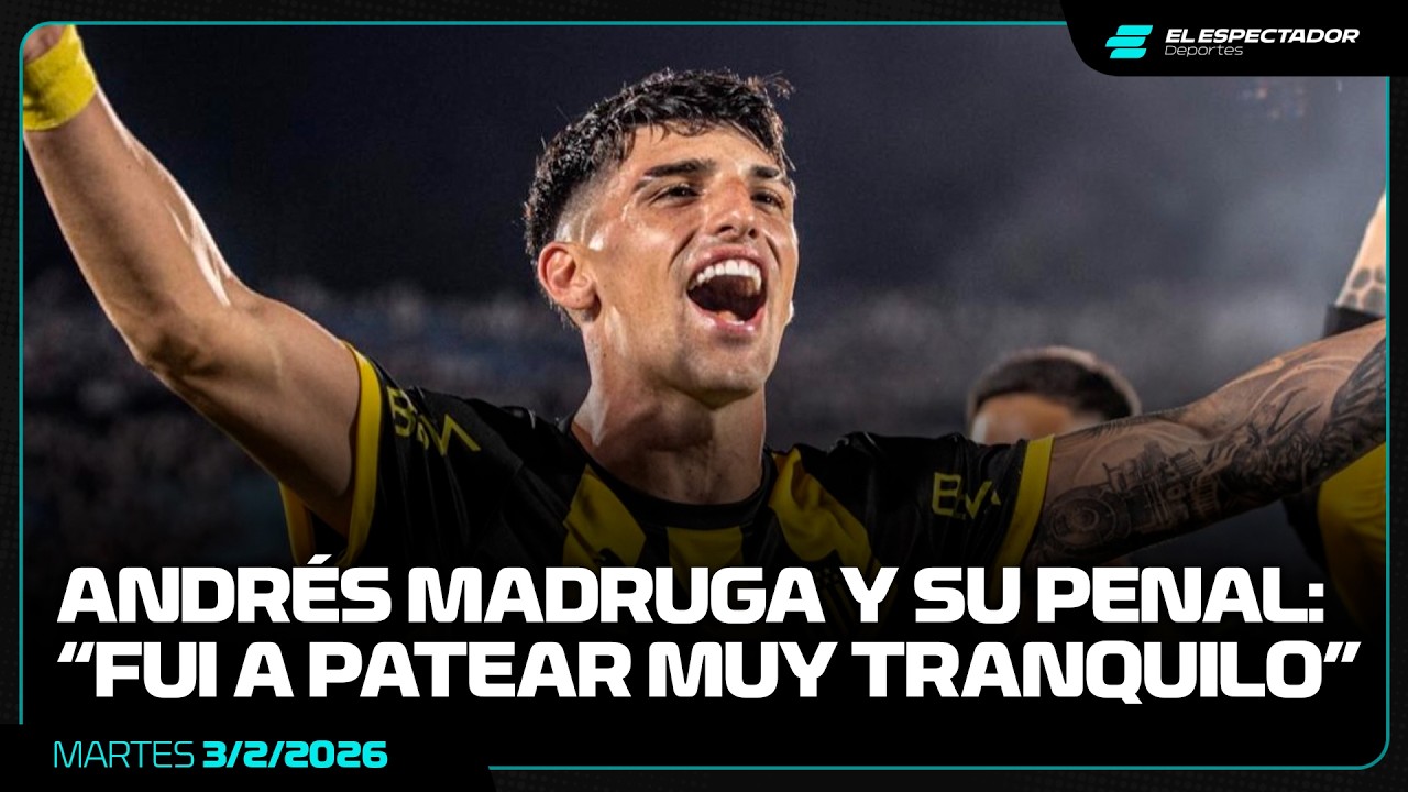 ANDRÉS MADRUGA: SU CARRERA, EL PENAL A NACIONAL, EL TÍTULO Y SU CARRERA | CONVOCADOS | 3/2/2026
