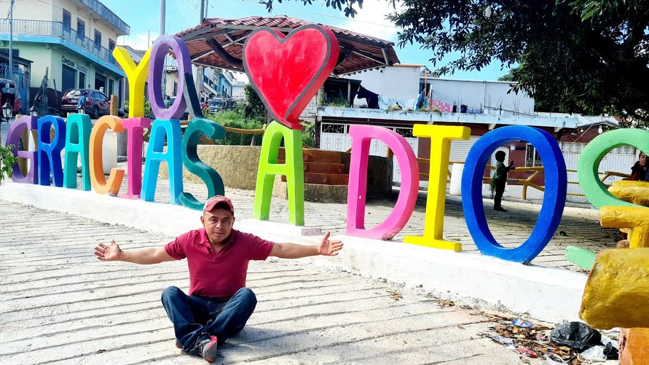 DESDE GRACIAS A DIOS FRONTERA GUATE MEXICO