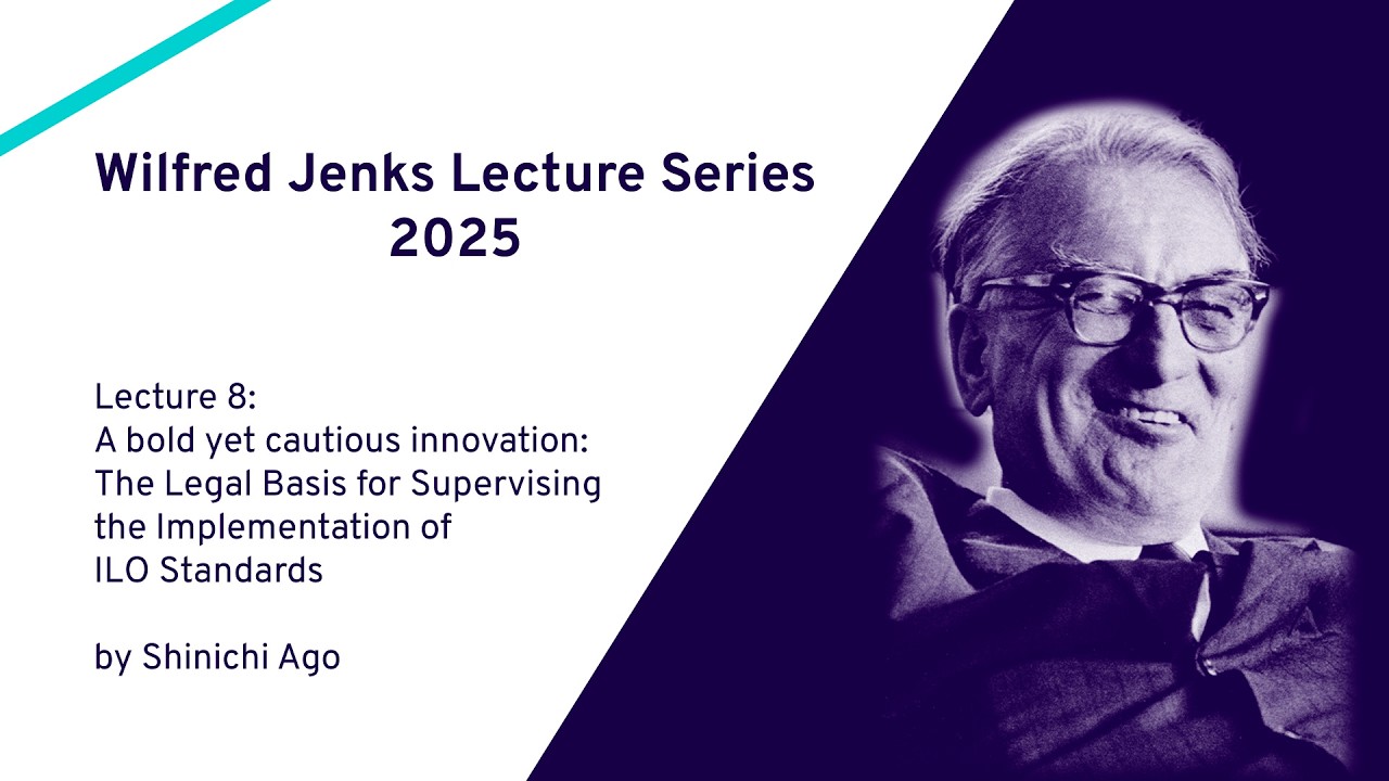 Lecture 08: The legal basis for supervising the implementation of ILO Standards