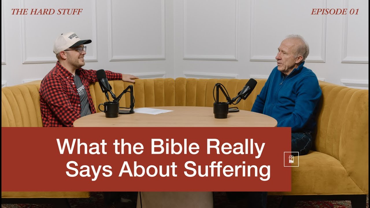 THE HARD STUFF 01: What the Bible Really Says About Suffering