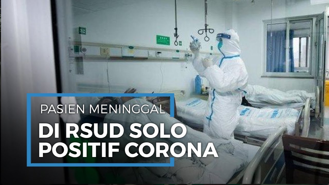 Warga Solo yang Meninggal di Ruang Isolasi RSUD dr Moewardi Positif Corona