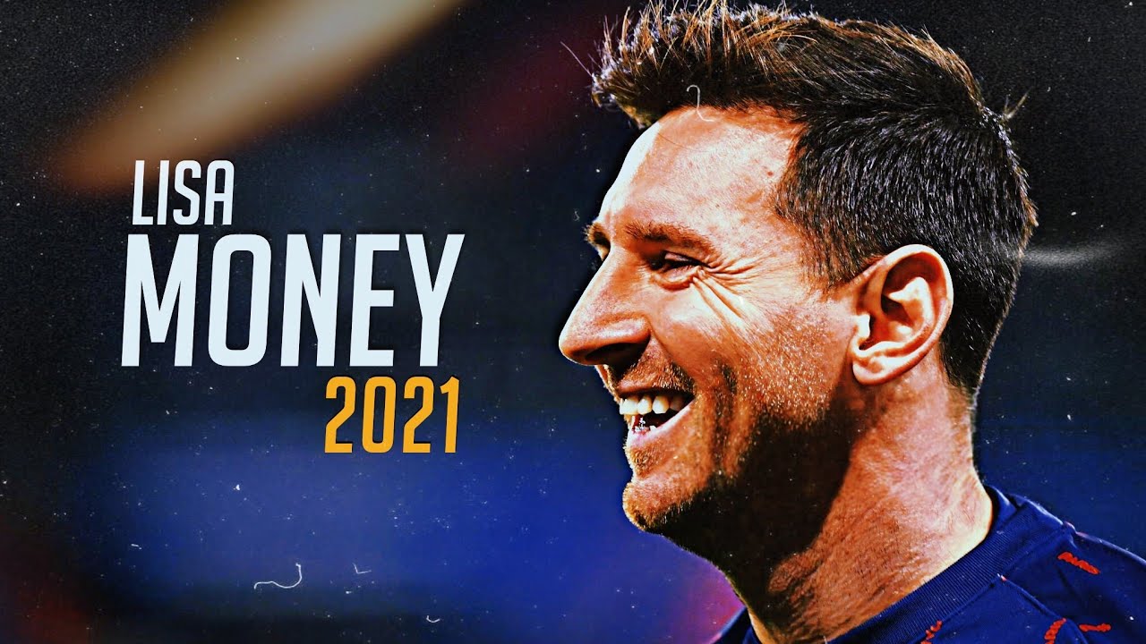 Lionel Messi ● Lisa - Money ●Crazy Skills & Goals 2021|HD