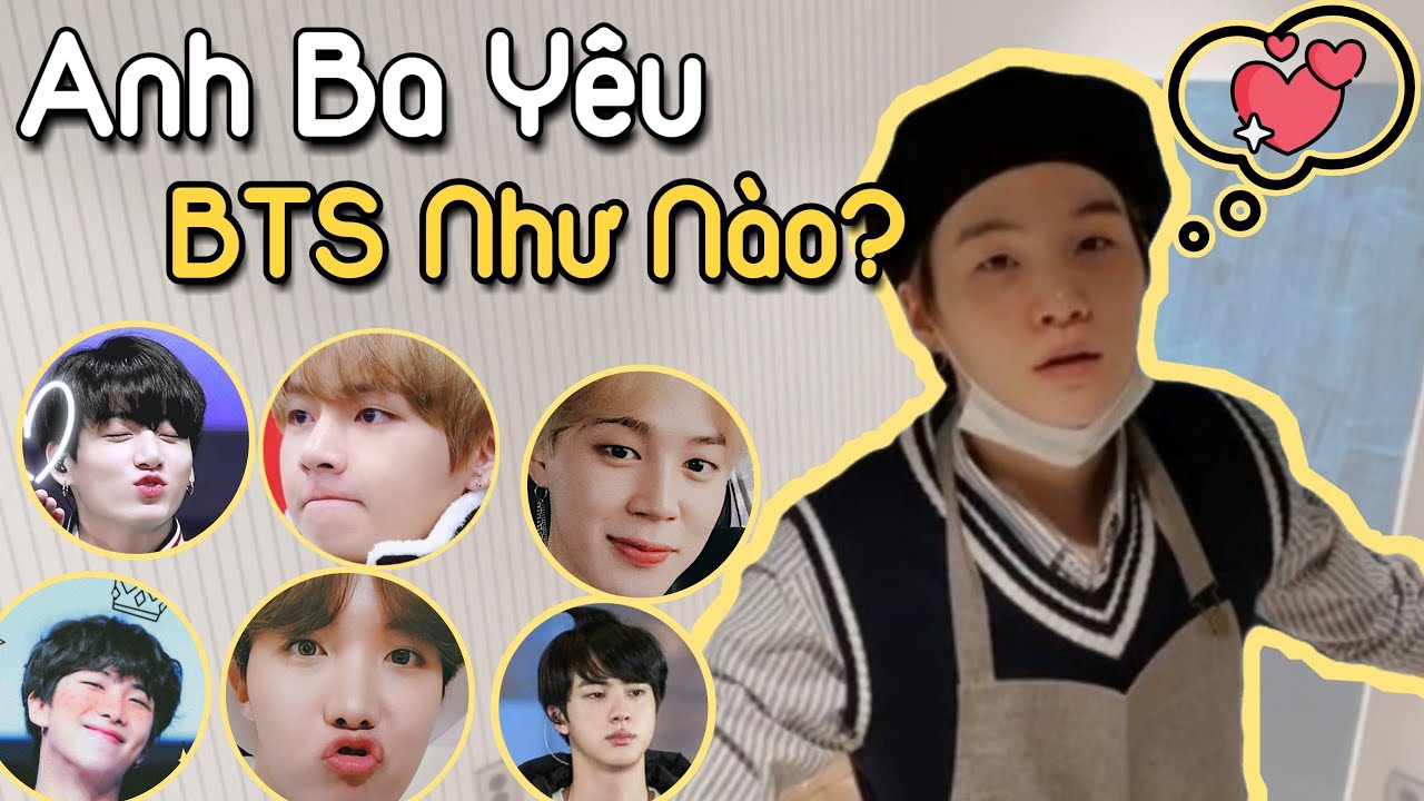 Suga Yêu Thương BTS NHIỀU NHƯ THẾ NÀO?