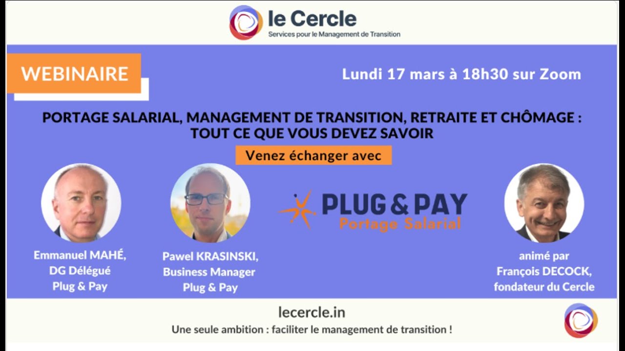 250317 Webinaire Plug and Pay Portage salarial, chomage et retraite pour les managers de transition