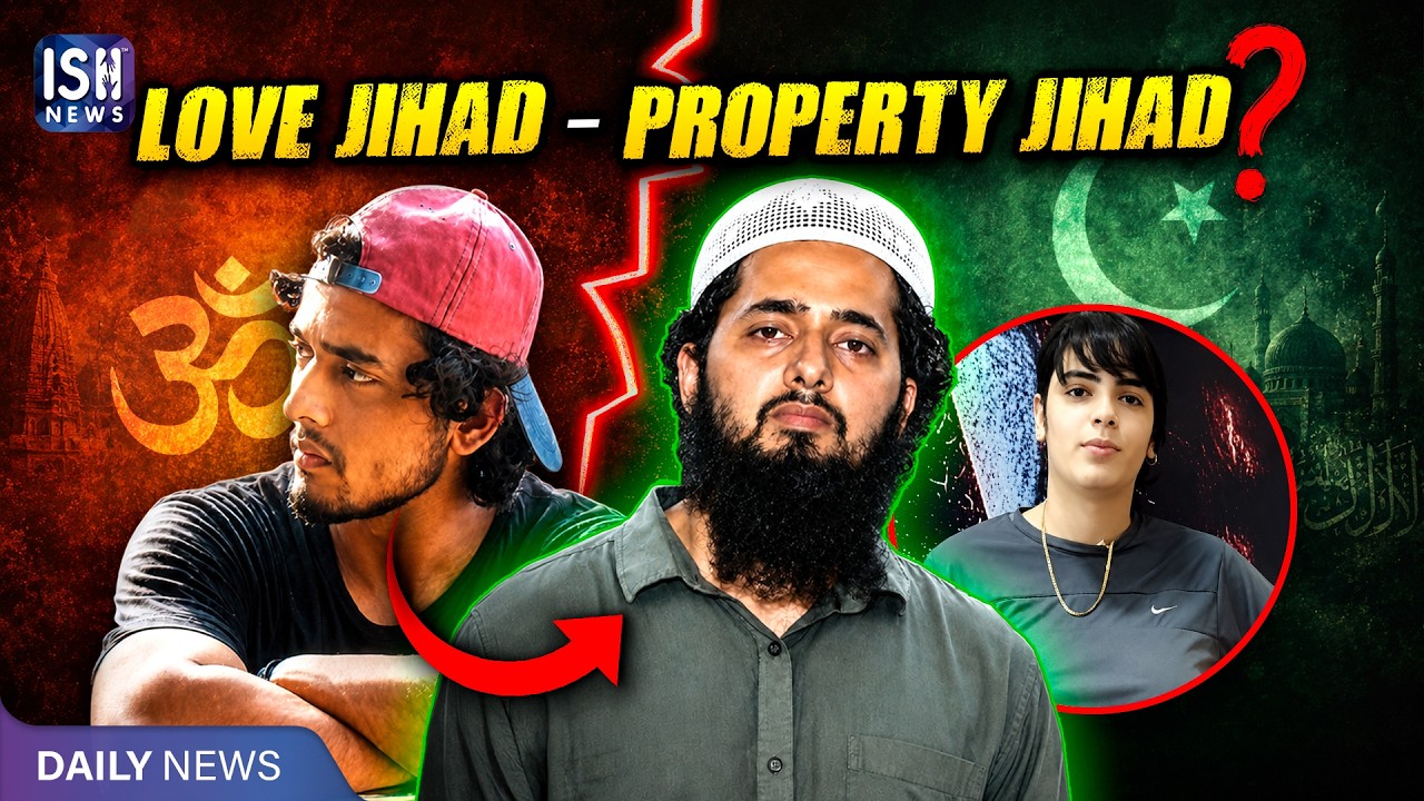 Ayush Malik or Mohammad Ali: Love Jihad or Property Jihad? | ISH News