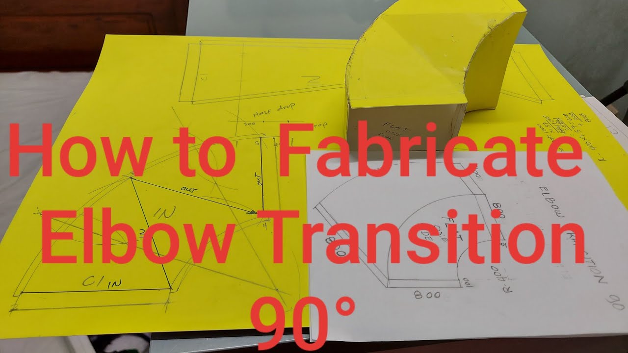 How to Fabricate ELBOW TRANSITION 90° Vlog# 2