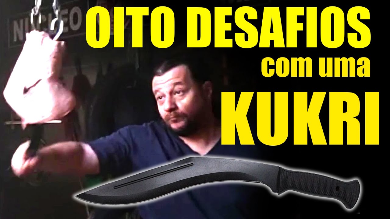 Uma KUKRI - 8 testes!