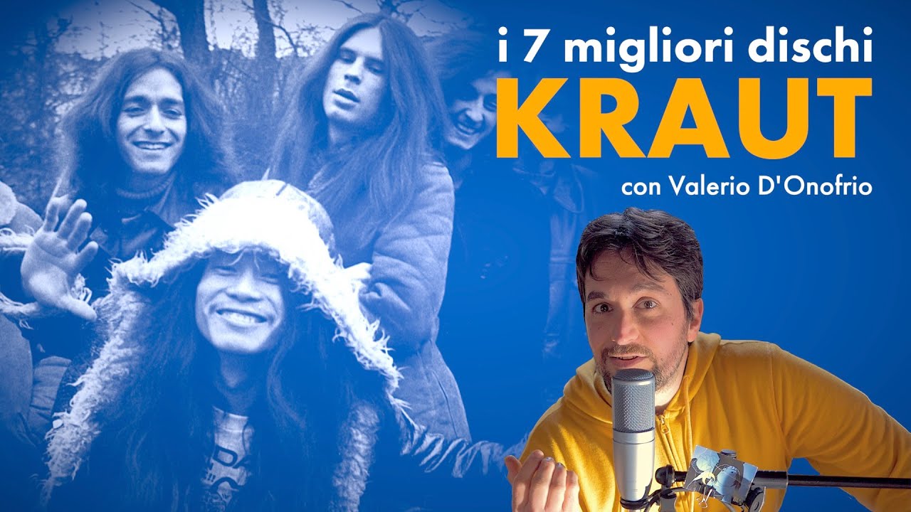 I 7 migliori dischi KRAUT ROCK (con Valerio D'Onofrio - Ondarock)
