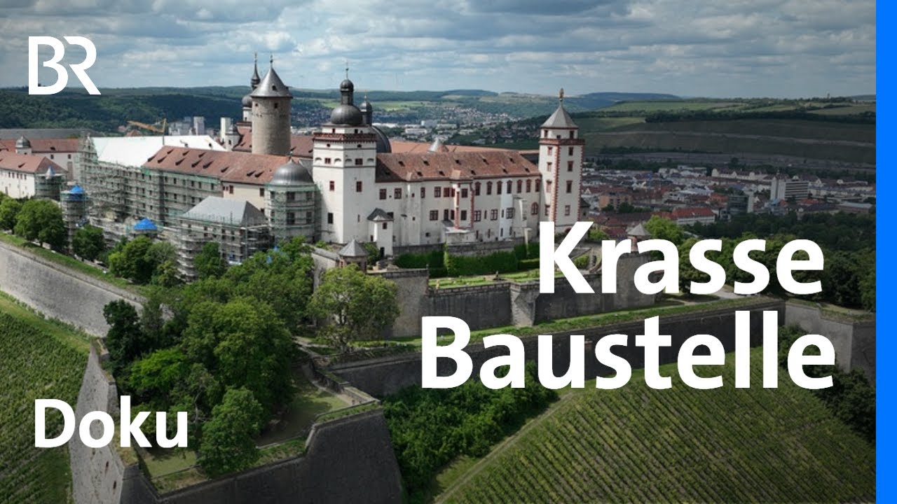 Festung Würzburg - Herzschlag einer Baustelle | Millimeterarbeit mit dem Kran | Doku | BR | Franken