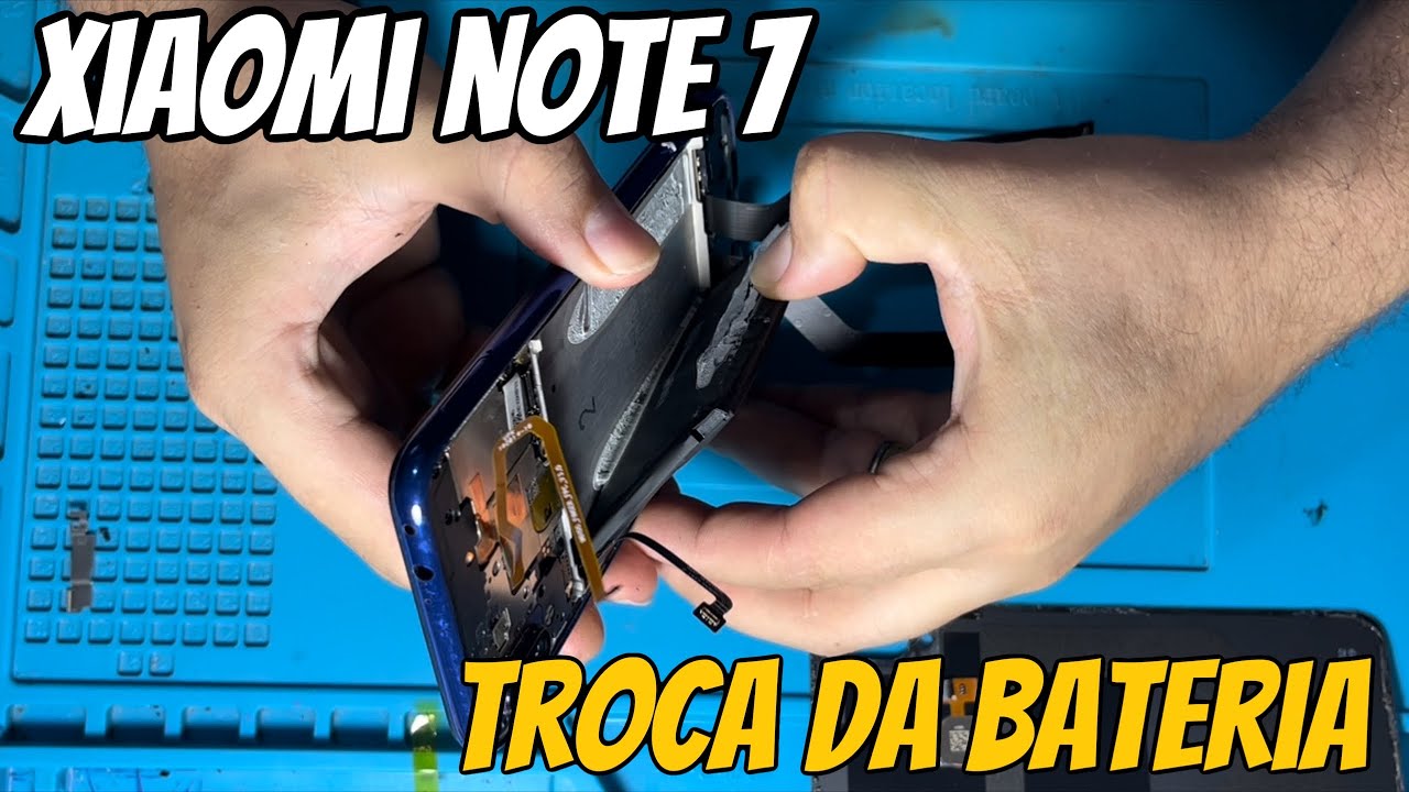 Como trocar bateria do Xiaomi Note 7 passo a passo | Bateria estufada