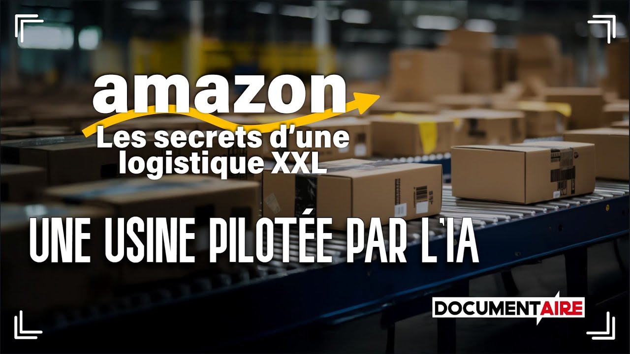 🔷 AMAZON, LES SECRETS D&rsquo;UNE LOGISTIQUE XXL 📦🤖 | DOCUMENTAIRE