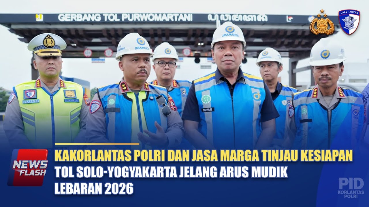 KAKORLANTAS POLRI DAN JASA MARGA TINJAU KESIAPAN TOL SOLO-YOGYAKARTA JELANG ARUS MUDIK LEBARAN 2026