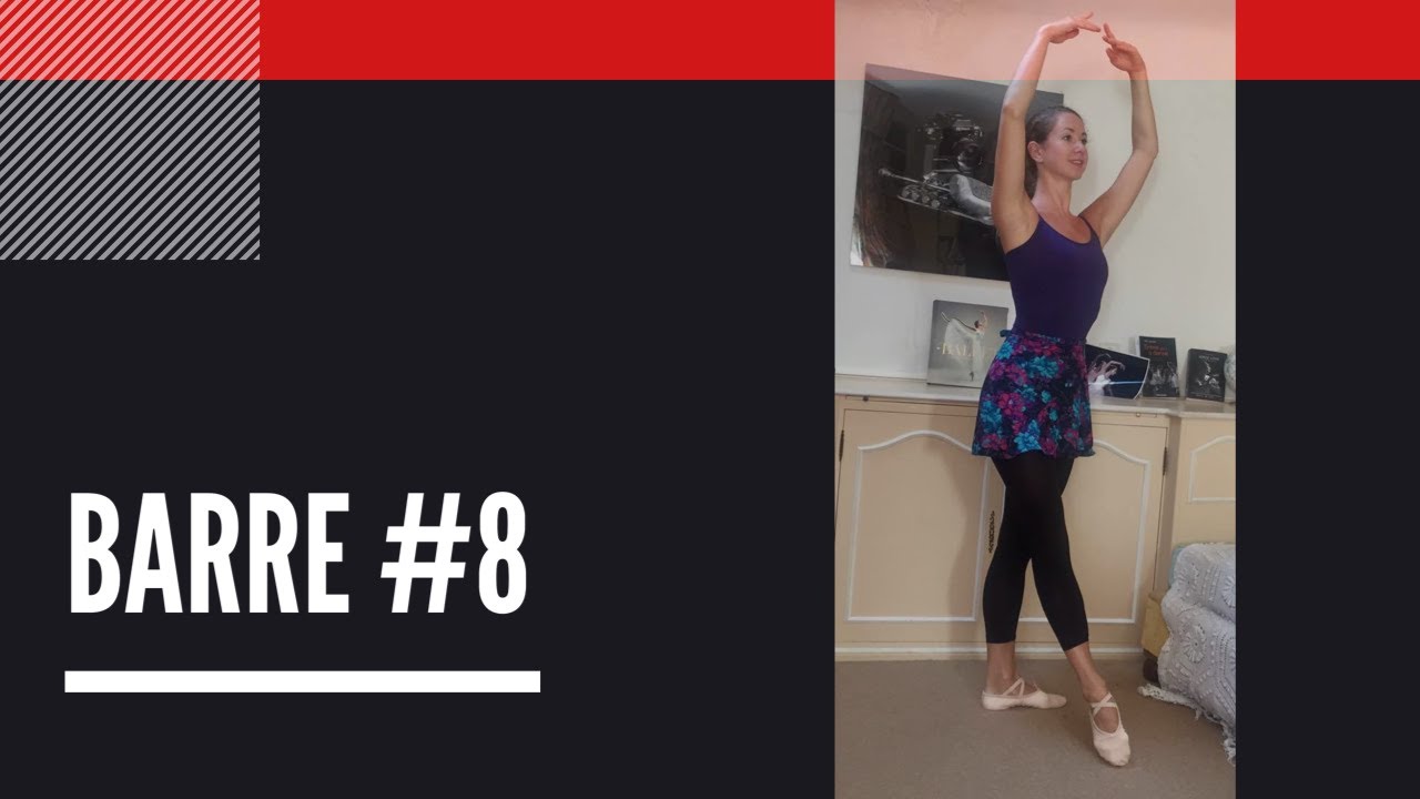 Exercices Barre Danse Classique - Niveau Intermédiaire/Avancé - #8 I Noëllie Coutisson