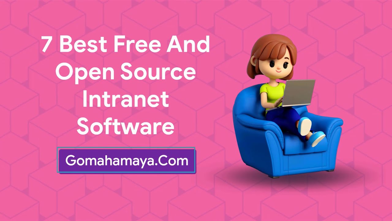 7 Best Free And Open Source Intranet Software