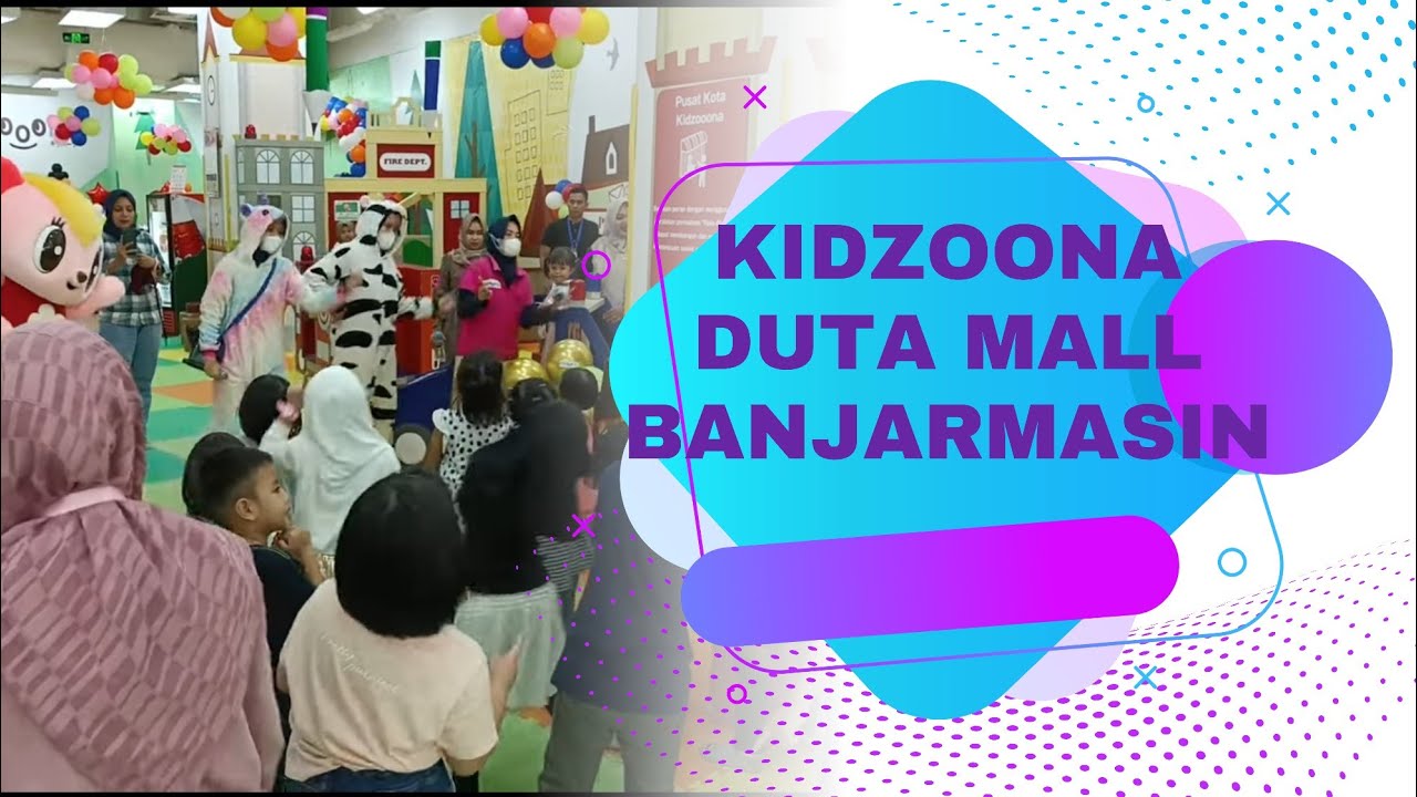 PENAMPAKAN KIDZOONA DUTA MALL BANJARMASIN - PLAYGROUND