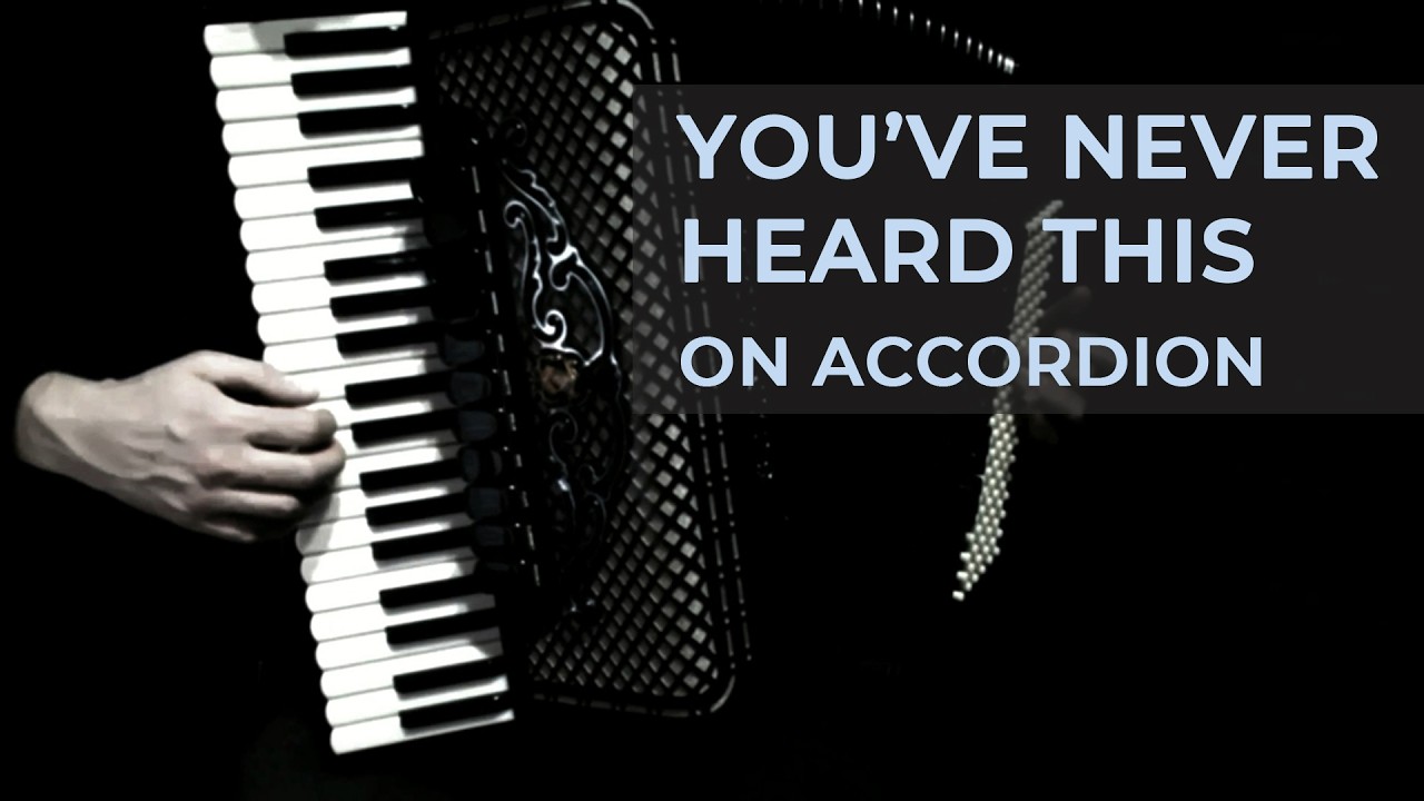 Melodies You’ve Never Heard on Accordion – Part 1