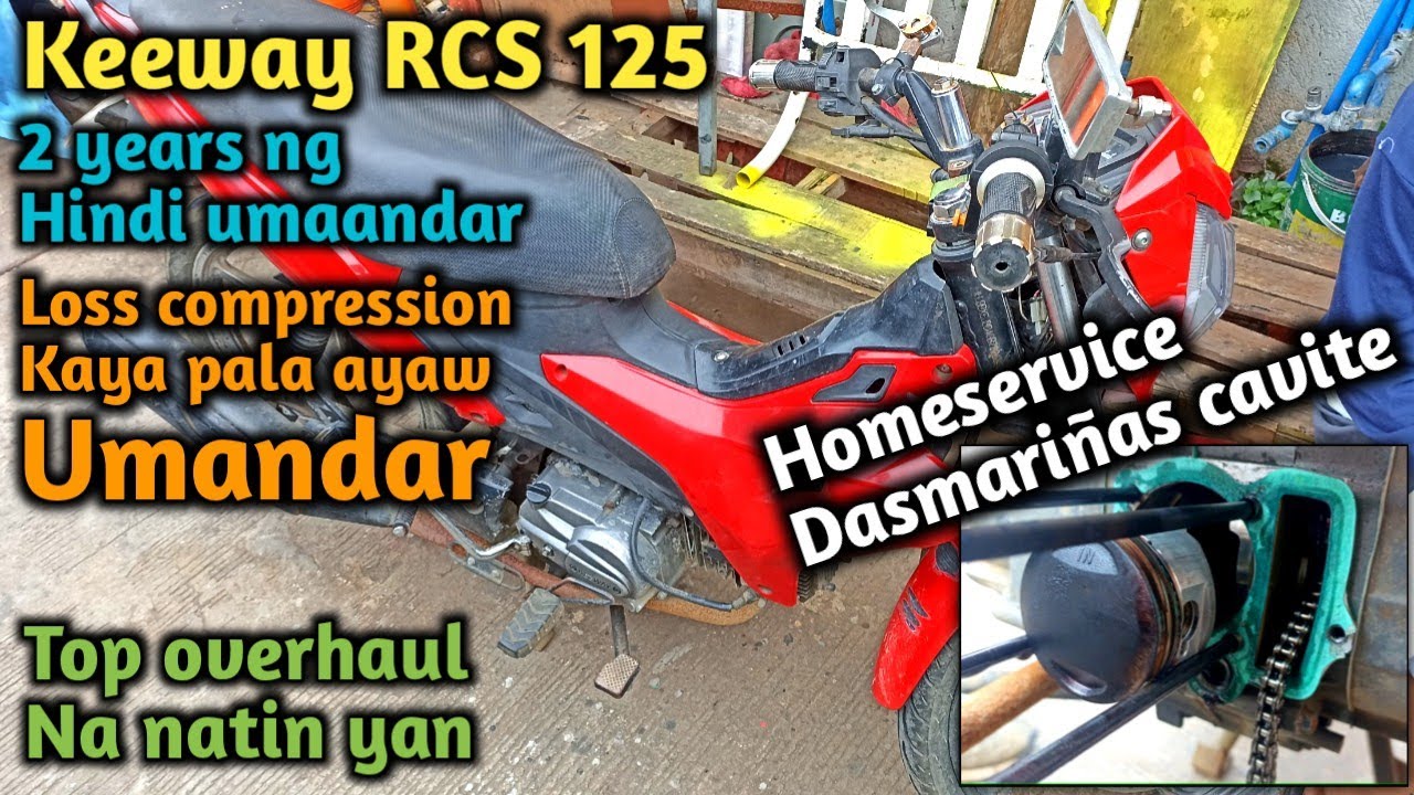 Keeway RCS 125 ,Stock ng 2 taon,/Singaw pala ang cylinder head kaya ayaw umandar / Top overhaul