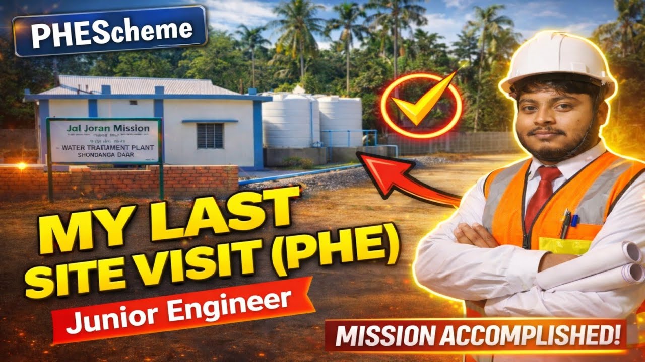 My Last Site Visit (PHE)...Before Joining PWD as Junior Engineer