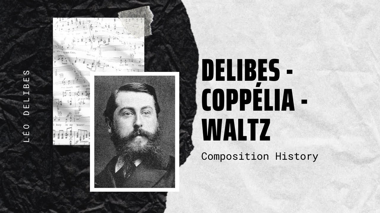 Delibes - Coppélia - Waltz