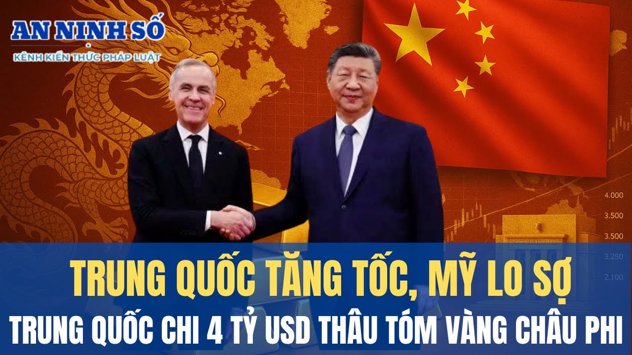 Trung Quốc chi 4 tỷ USD thâu tóm loạt mỏ vàng châu Phi, cạnh tranh Mỹ