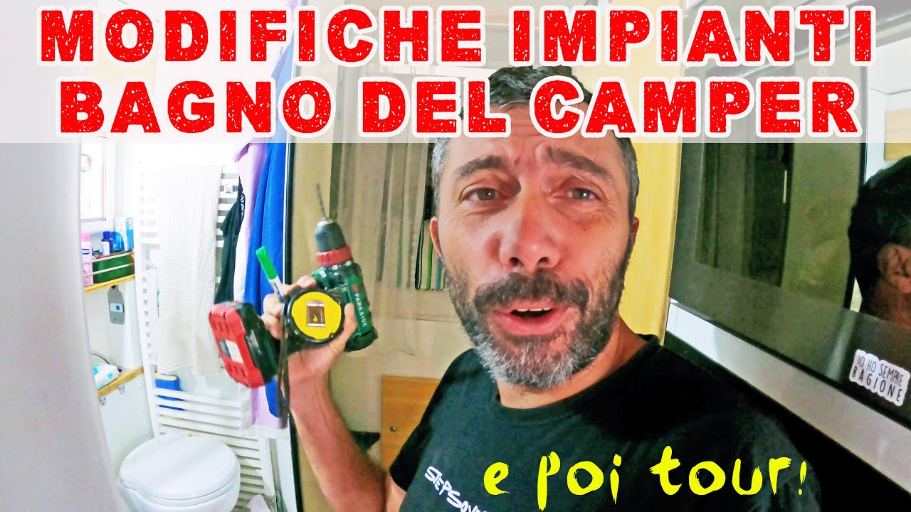 Modifiche impianti bagno camper FAI DA TE con upgrade 😳 E POI TOUR 🔥 Mexico