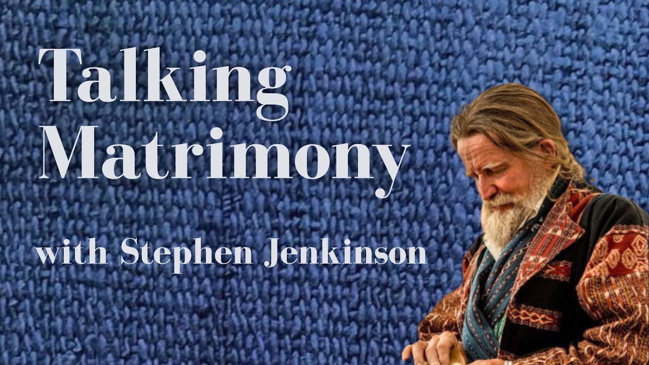 Talking Matrimony with Stephen Jenkinson