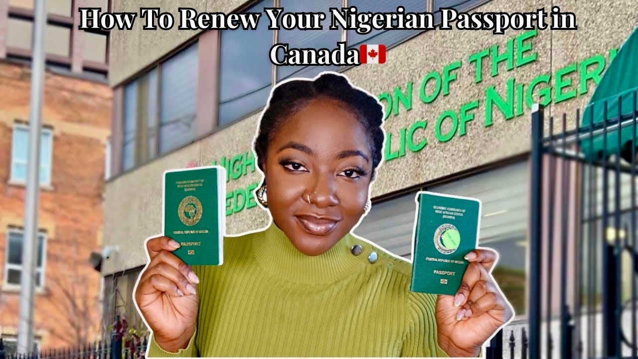 How To Renew Your Nigerian Passport In Canada 🇨🇦 | Cost | Requirements & Tips 2024