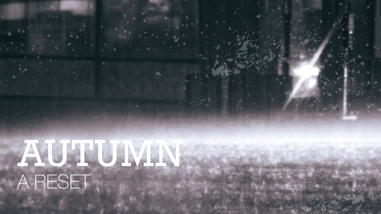 Autumn || A Reset