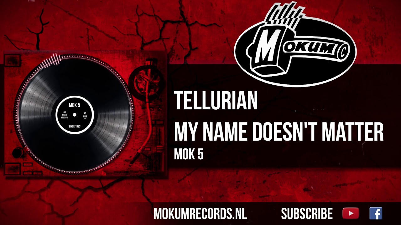 Tellurian - My Name Doesn't Matter