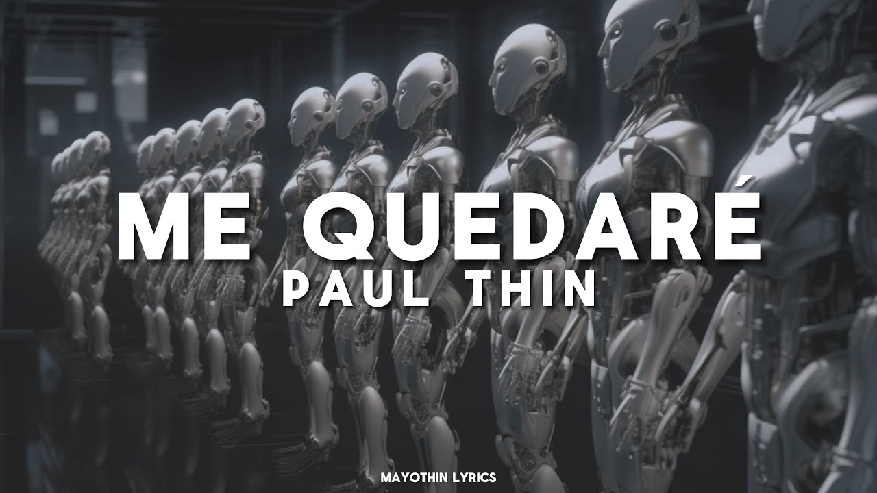✮⋆˙ ME QUEDARÉ - PAUL THIN (lyrics) ✮⋆˙