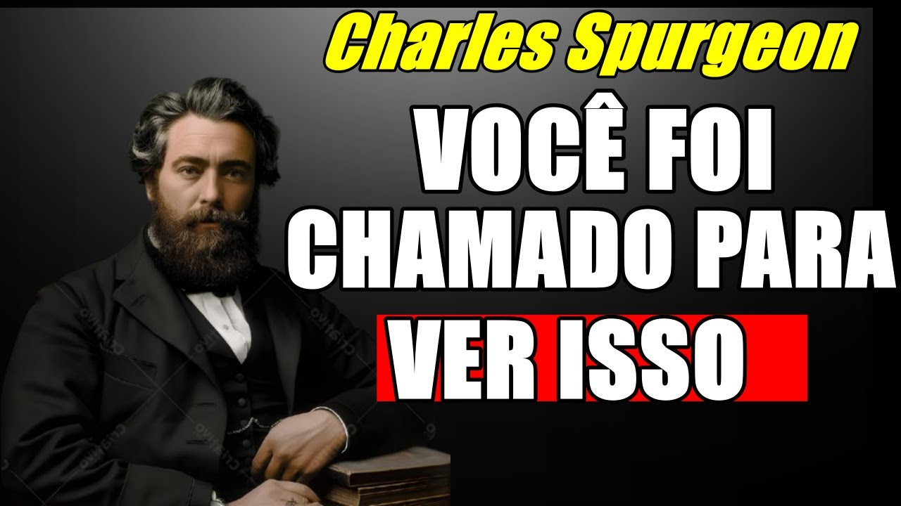 O Tesouro Que Está em Atos 1 e Ninguém Enxerga - Charles Spurgeon
