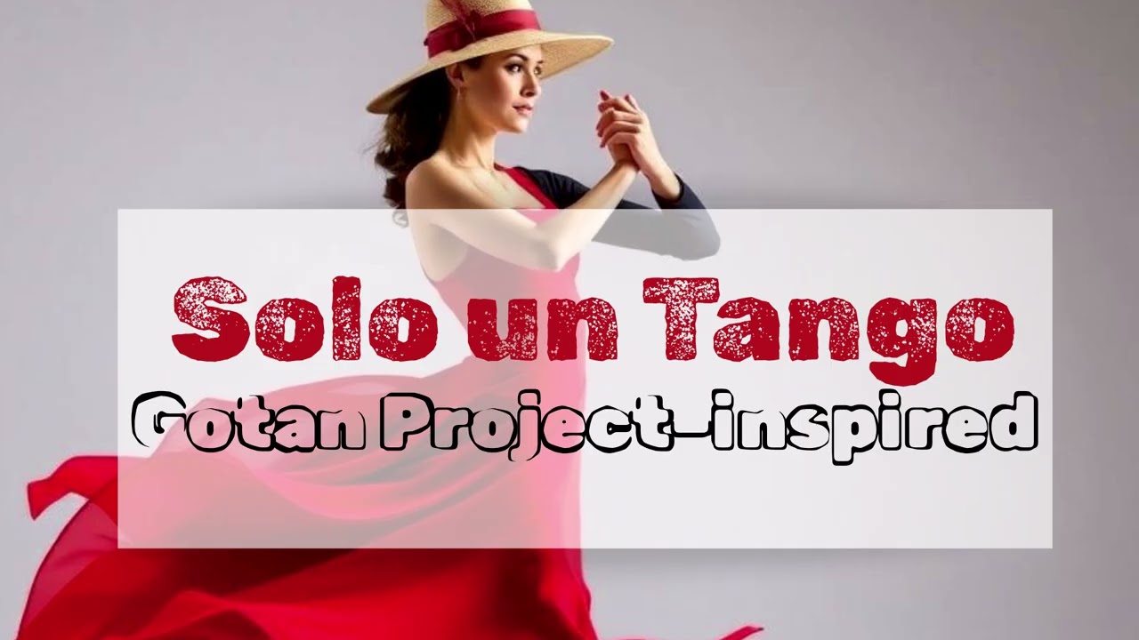 Solo un Tango &ndash; Italian Electro Tango  World Songs Radio