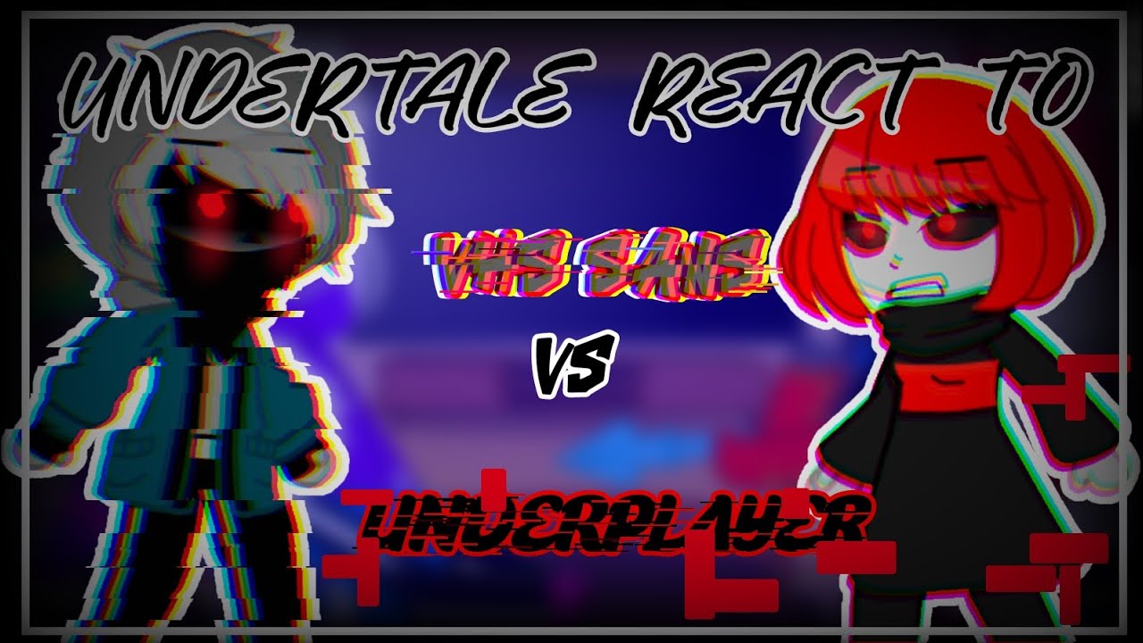 Undertale React to VHS Sans VS UNDERPLAYER|Misoon_Kun|
