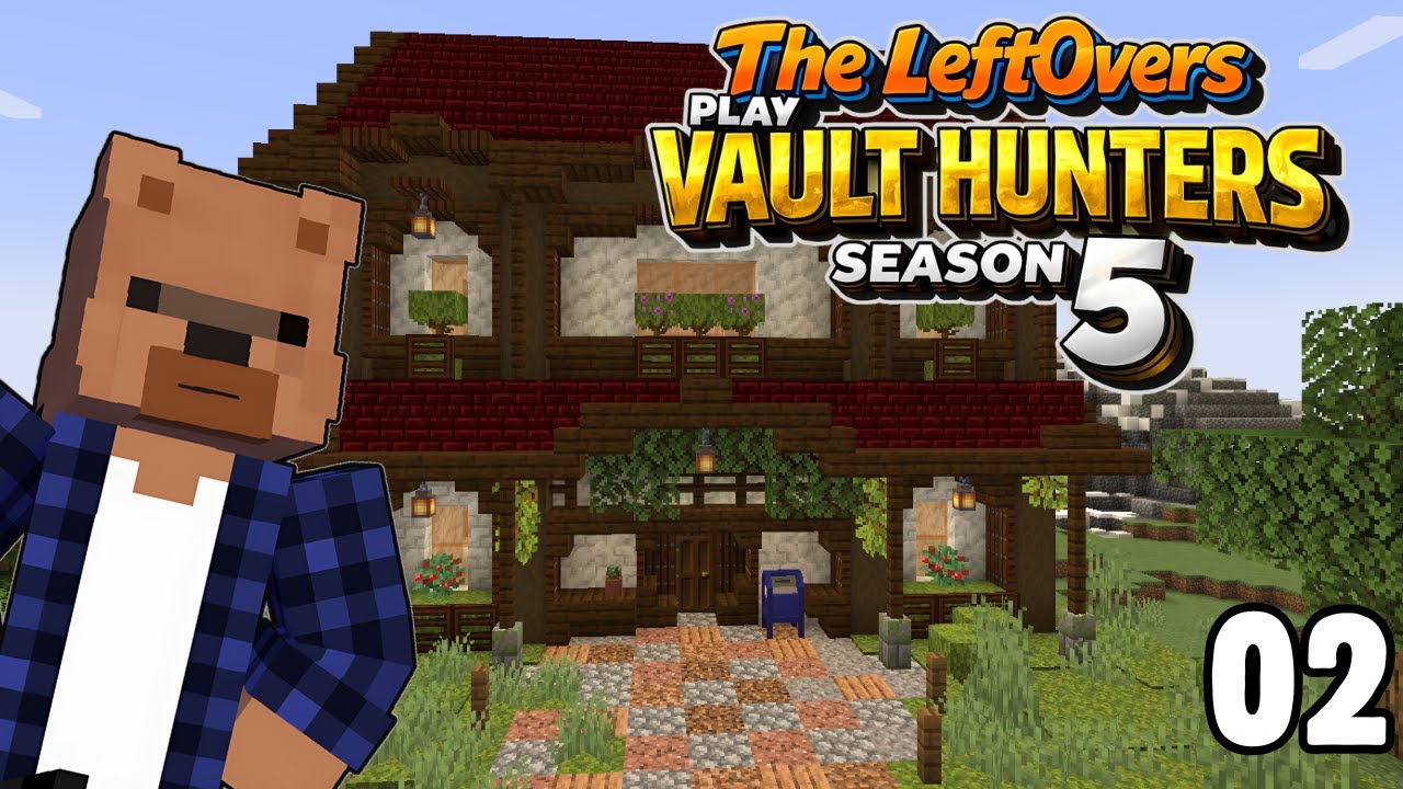 Building My Starter Base -  Leftovers play Vault Hunters 1.18 - Episode 2