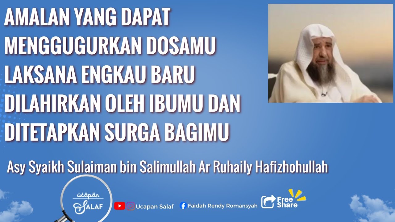 Amalan Yang Dapat Menggugurkan Dosamu Seperti Engkau Dilahirkan Ibumu Dan Ditetapkan Surga Bagimu