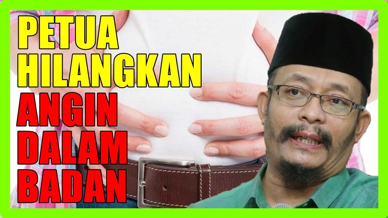 Petua Nak Hilangkan Angin Dalam Badan - Ustaz Kazim Elias