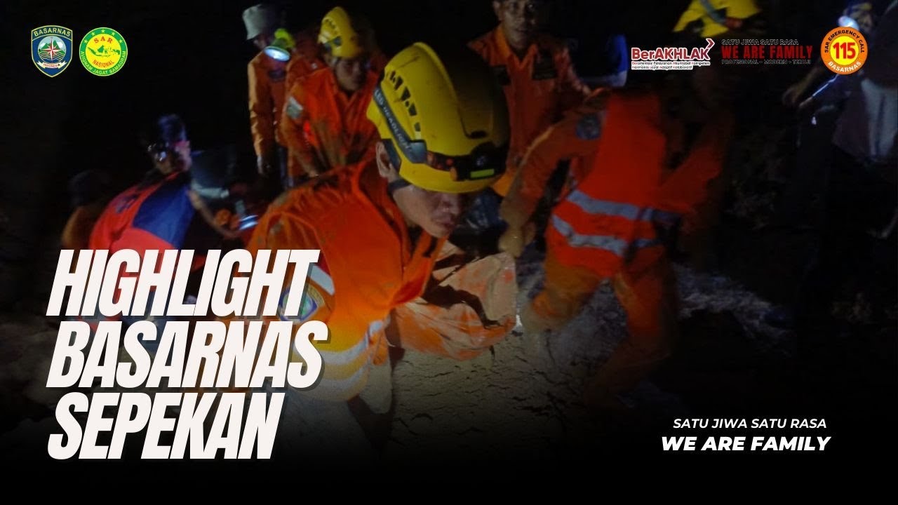 HIGHLIGHT Basarnas Sepekan Periode 28 Januari - 5 Februari 2026