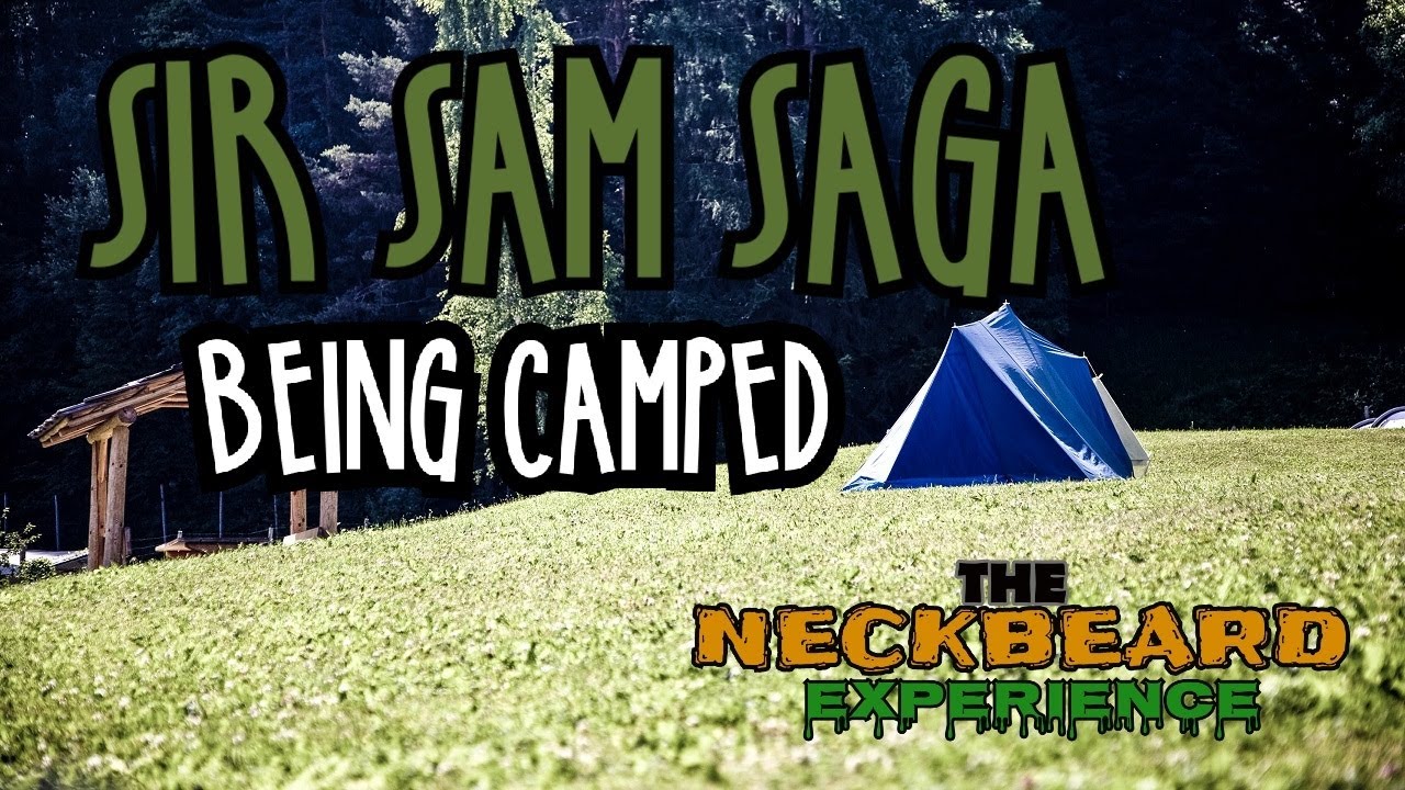 Sir Sam Being Camped