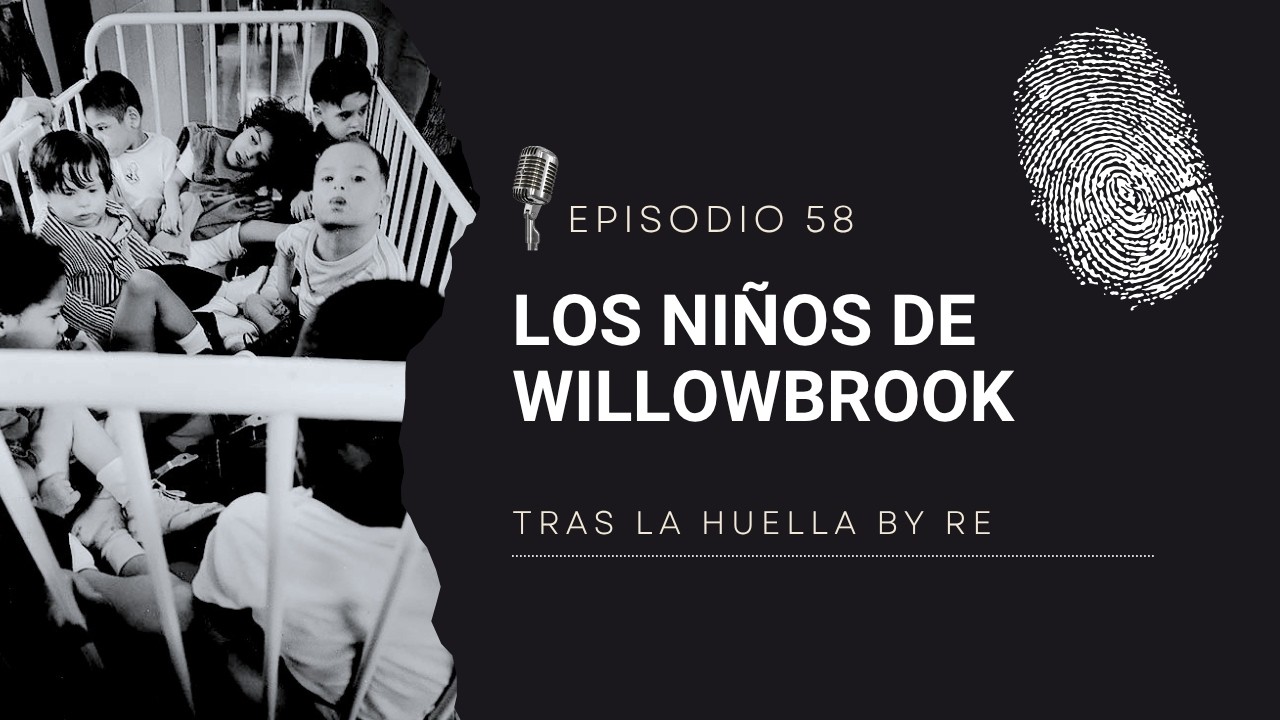 Los ni&ntilde;os de Willowbrook