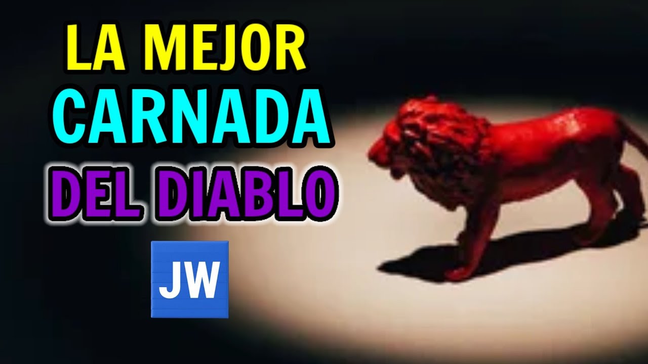 EL DIABLO - EL MEJOR CAZADOR DE PRESAS. DISCURSO JW (TESTIGOS DE JEHOVÁ). JWORG