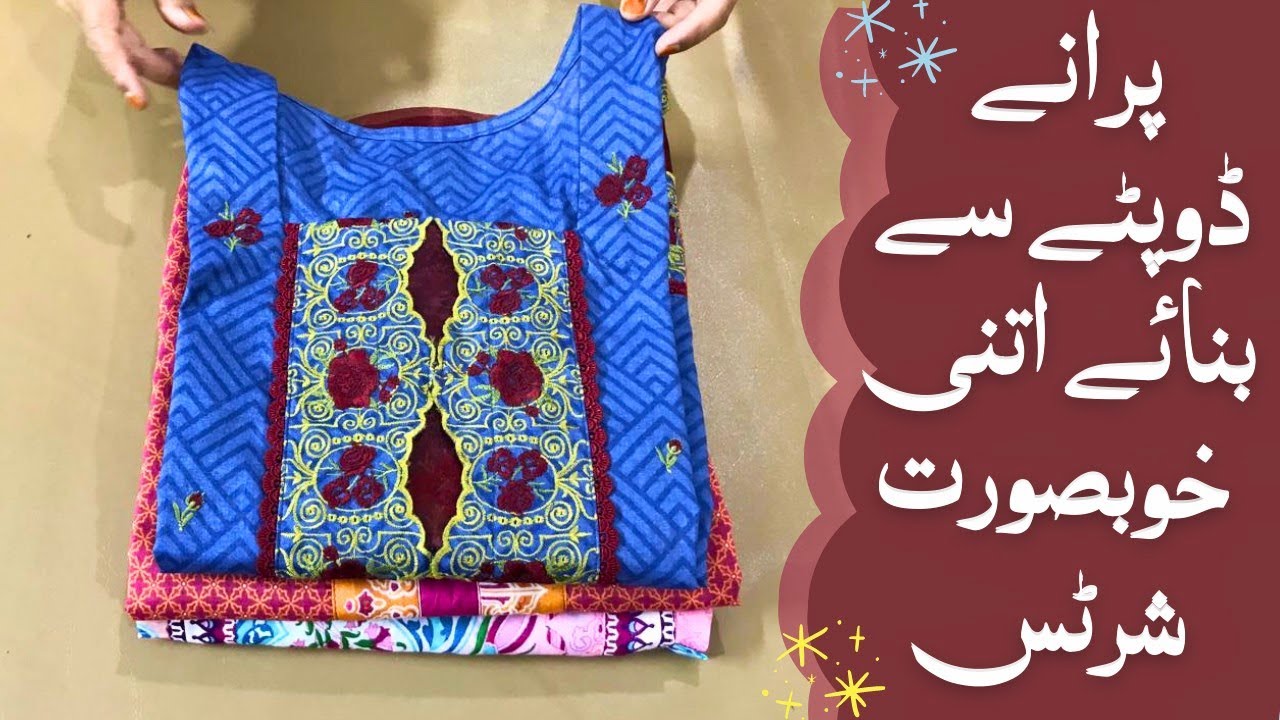How To Use Old Dupatta To Make Beautiful Shirt | Girls Dress Designs Made With Dupattas