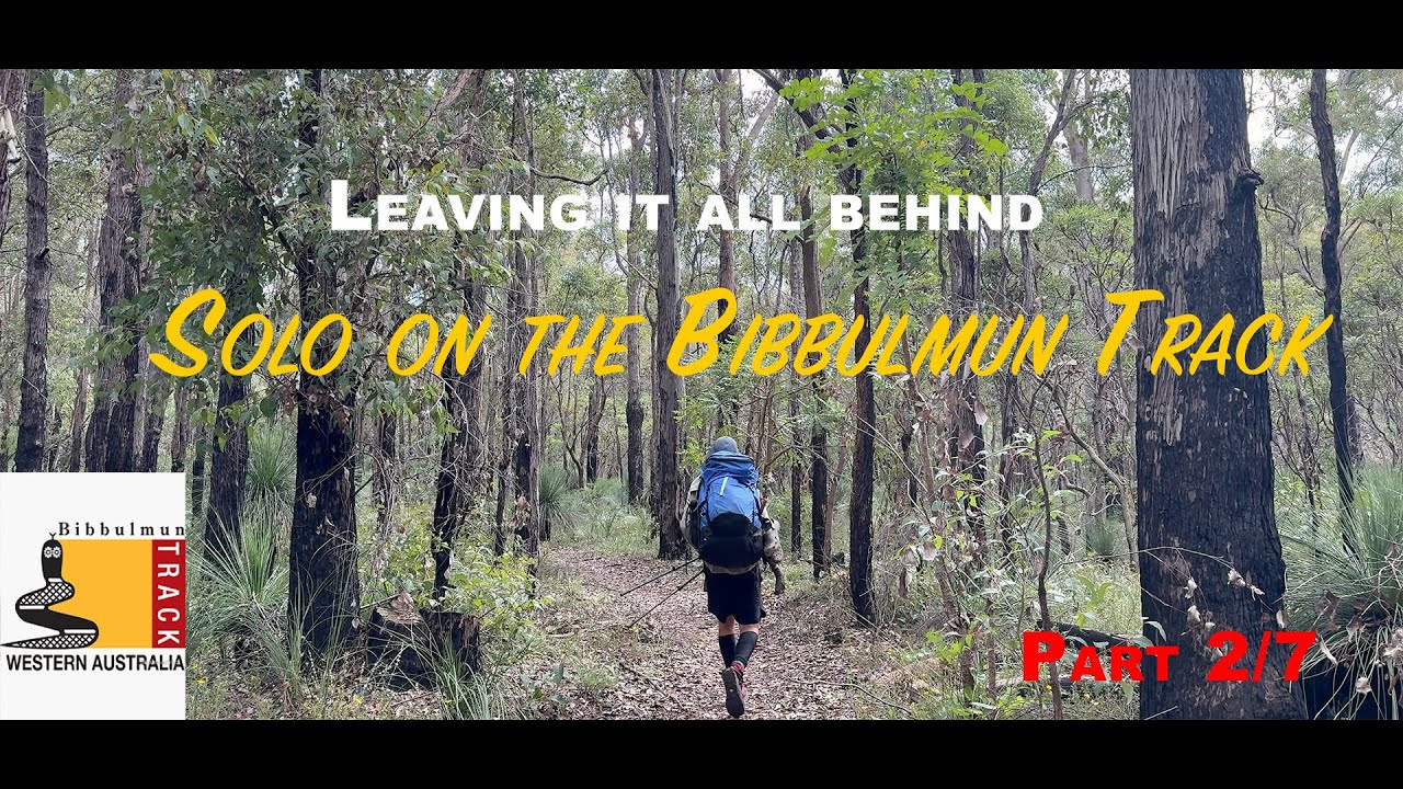 Leaving It All Behind | Solo on the Bibbulmun Track (Part 2)