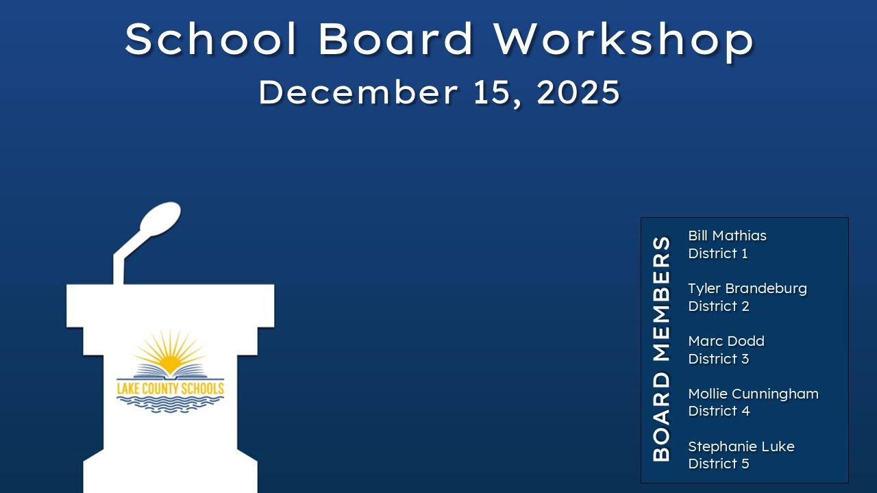 Lake County School Board Workshop - December 15, 2025