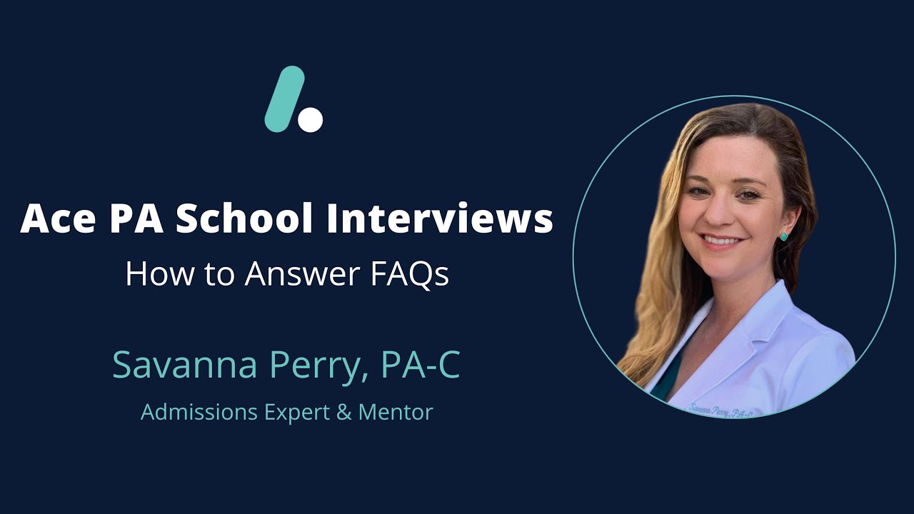 ACE PA School Interviews with Savanna Perry, PA-C