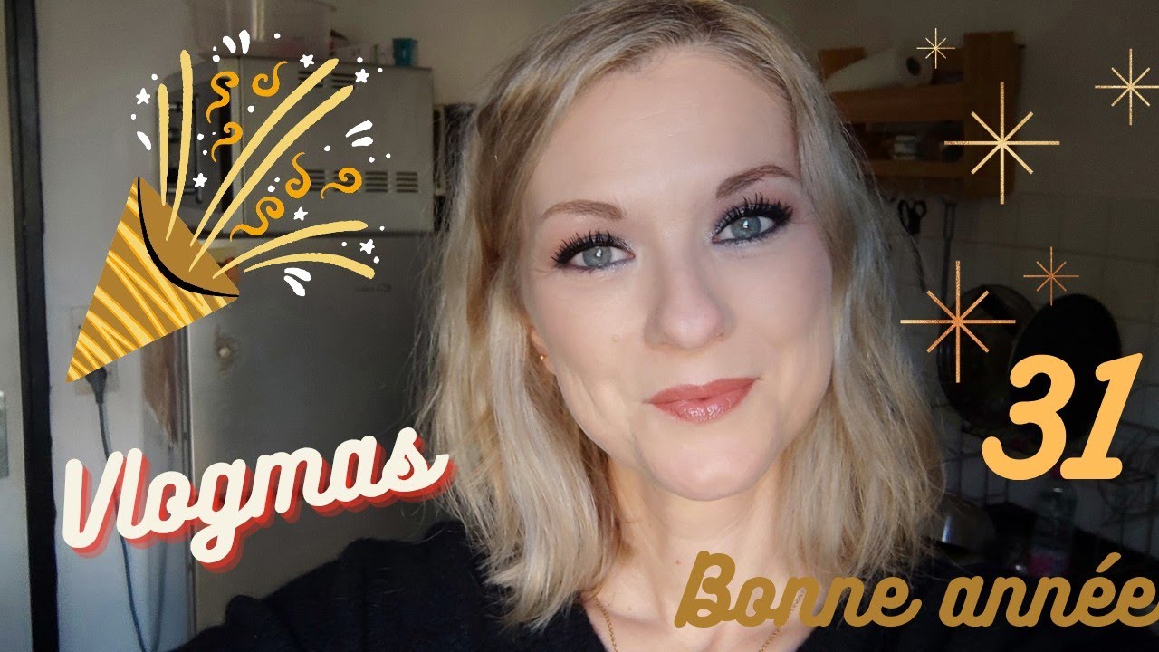 VLOGMAS JOUR 31 C'EST LA FIN !