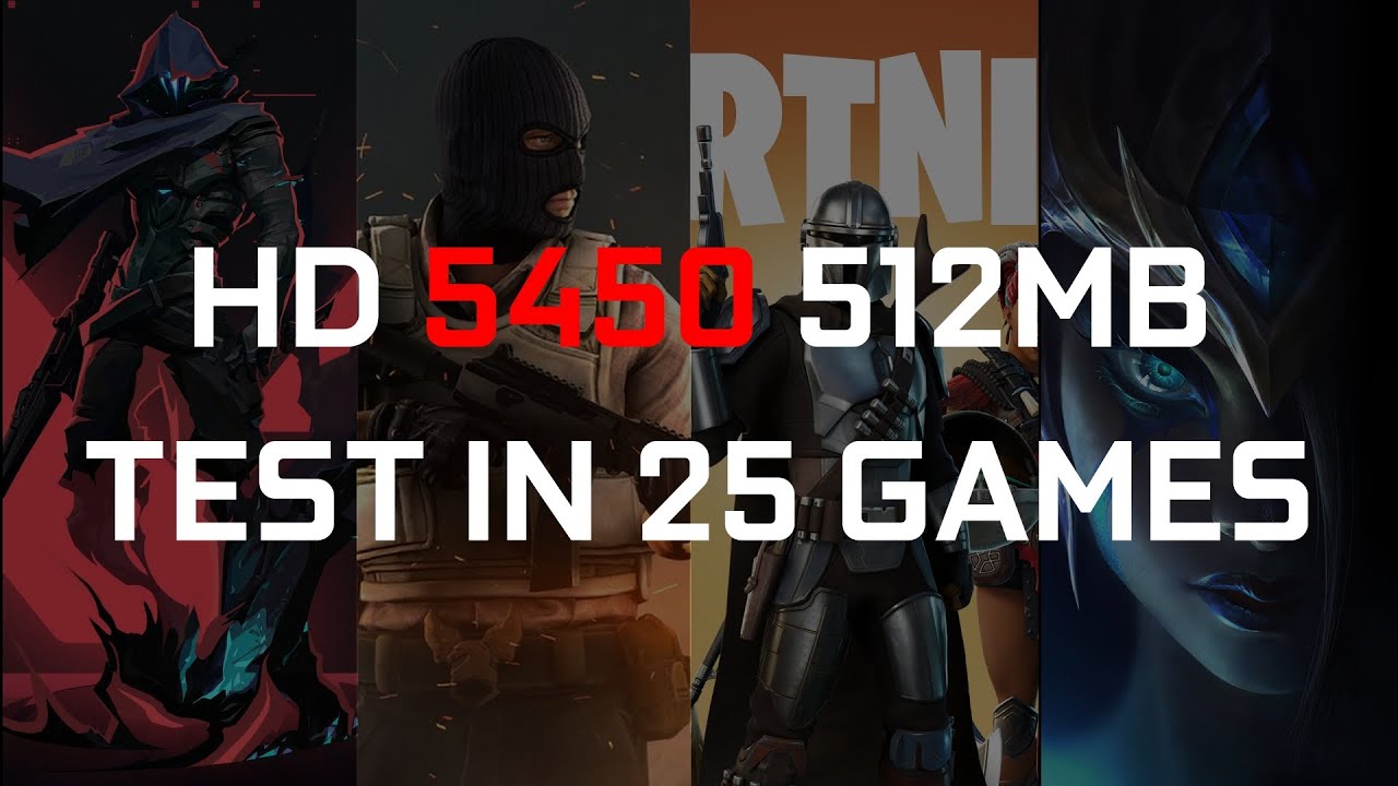 HD 5450 512MB | Test in 25 Games | 2021