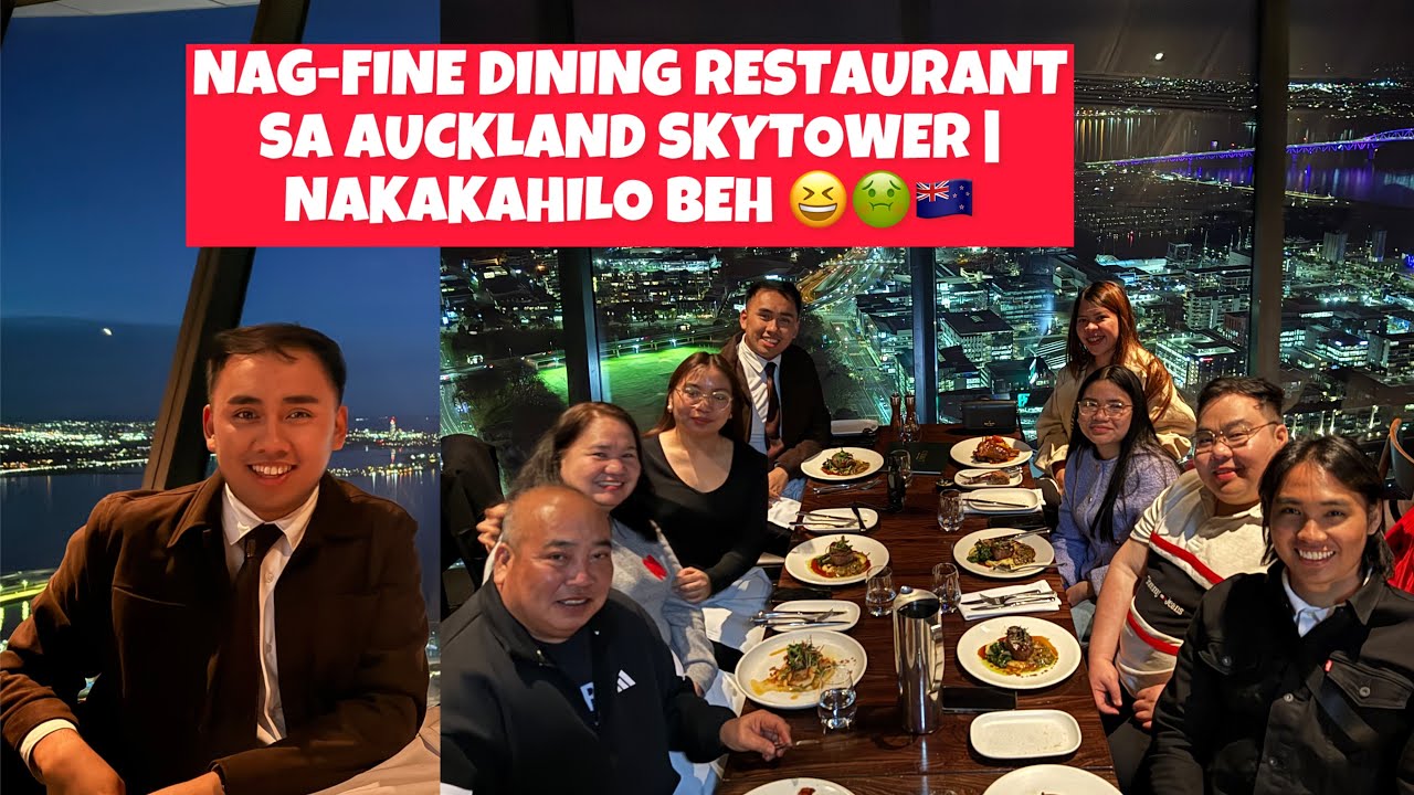 NAG-FINE DINING RESTAURANT SA AUCKLAND SKYTOWER | NAKAKAHILO BEH 😆🤢🇳🇿#aucklandskytower #auckland 