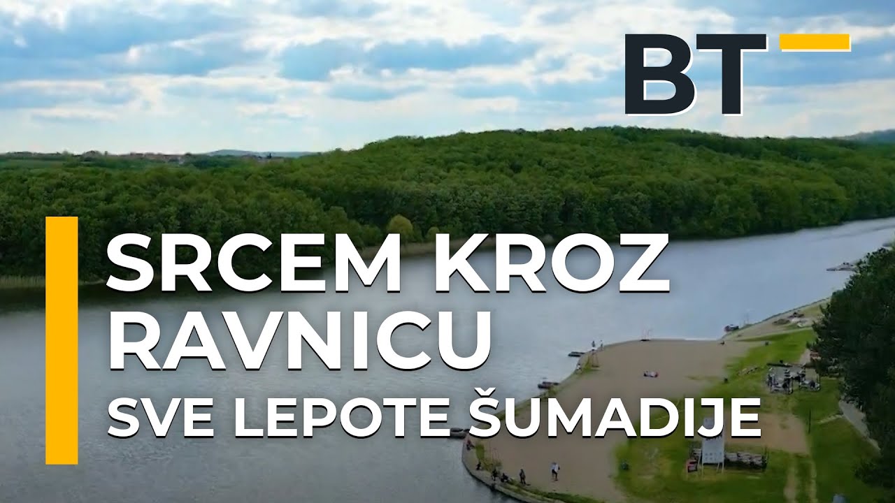 SRCEM KROZ RAVNICU   KRAGUJEVAC I KNIC, SVE LEPOTE SUMADIJE  Balkantrip TV
